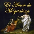 Cover-Bild zum Titel 'El Amor de Magdalena' von 'Anónimo'