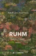 Cover-Bild zum Titel 'Ruhm' von 'Adolf Jens Koemeda'