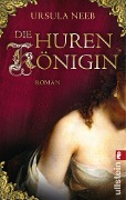 Cover-Bild zum Titel 'Die Hurenkönigin' von 'Ursula Neeb'