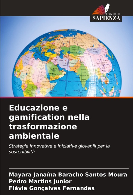 Educazione e gamification nella trasformazione ambientale - Mayara Janaína Baracho Santos Moura, Pedro Martins Junior, Flávia Gonçalves Fernandes