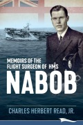 Cover-Bild zum Titel 'Memoirs of the Flight Surgeon of HMS Nabob' von 'Jr. Charles Herbert Read'