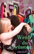Cover-Bild zum Titel 'Wenn du wüsstest' von 'Regina Rothörl'