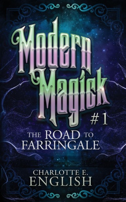 The Road to Farringale - Charlotte E. English