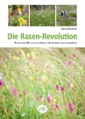 Die Rasen-Revolution - Ulrike Aufderheide