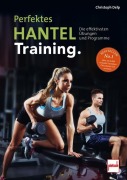 Cover-Bild zum Titel 'Perfektes Hanteltraining' von 'Christoph Delp'