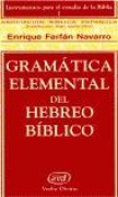 Cover-Bild zum Titel 'Gramática elemental del hebreo bíblico' von 'Enrique Farfán Navarro'