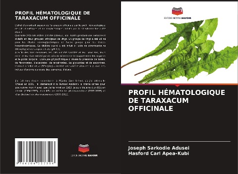 PROFIL HÉMATOLOGIQUE DE TARAXACUM OFFICINALE - Joseph Sarkodie Adusei, Hasford Carl Apea-Kubi