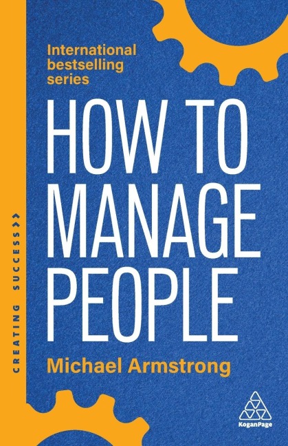 How to Manage People - Michael Armstrong
