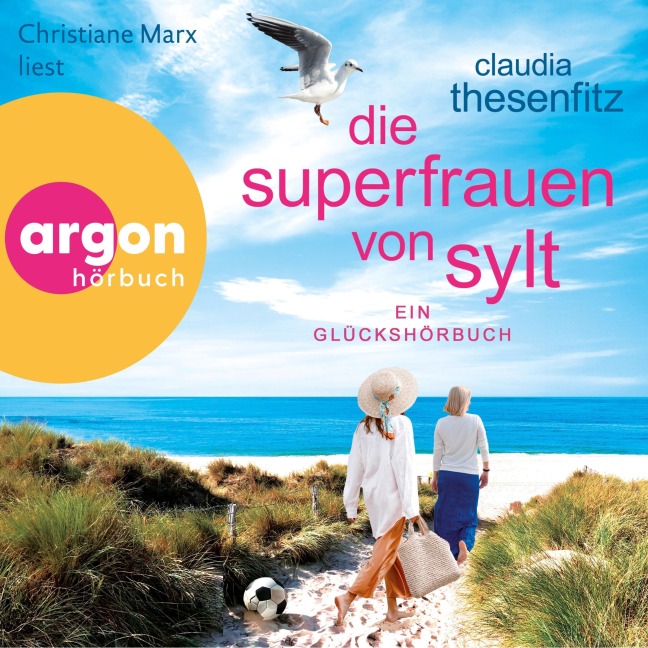 Die Superfrauen von Sylt - Ein Glückshörbuch - Claudia Thesenfitz