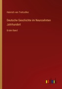 Cover-Bild zum Titel 'Deutsche Geschichte im Neunzehnten Jahrhundert' von 'Heinrich Von Treitschke'