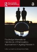Cover-Bild zum Titel 'Routledge International Handbook of Participatory Approaches in Ageing Research' von ''