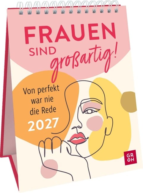 Wochenkalender 2027: Frauen sind großartig! Von perfekt war nie die Rede - 