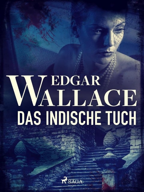 Das indische Tuch - Edgar Wallace