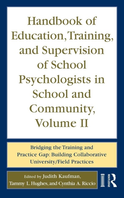 Handbook of Education, Training, and Supervision of School Psychologists in School and Community, Volume II - 