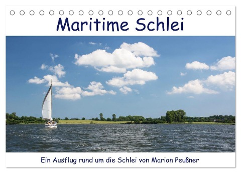 Maritime Schlei (Tischkalender 2024 DIN A5 quer), CALVENDO Monatskalender - Marion Peußner