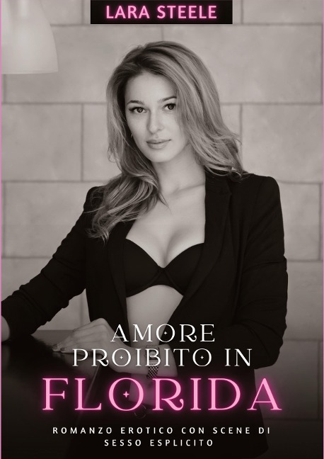 Amore Proibito in Florida - Lara Steele