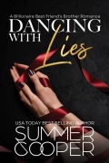 Cover-Bild zum Titel 'Dancing With Lies: A Billionaire Best Friend's Brother Romance (Barre To Bar, #1)' von 'Summer Cooper'
