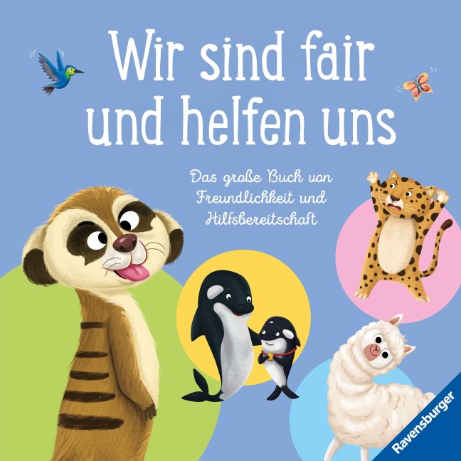 Wir sind fair und helfen uns. Das große Buch von Freundlichkeit und Hilfsbereitschaft - Gemma Carry