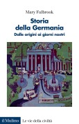 Cover-Bild zum Titel 'Storia della Germania. Dalle origini ai giorni nostri' von 'Mary Fulbrook'
