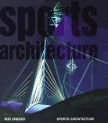 Cover-Bild zum Titel 'Sports Architecture' von 'Rod Sheard'