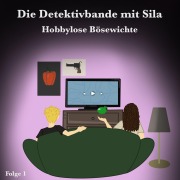 Cover-Bild zum Titel 'Folge 1 - Hobbylose Bösewichte' von 'Luke Roolfs, Layla Metwalli, Jakob Borda'