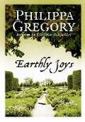 Cover-Bild zum Titel 'Earthly Joys' von 'Philippa Gregory'
