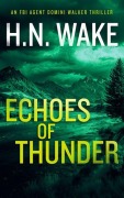 Cover-Bild zum Titel 'Echoes of Thunder' von 'Hn Wake'