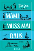Cover-Bild zum Titel 'Mami muss mal raus.' von 'Gill Sims'