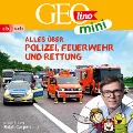 Cover-Bild zum Titel 'GEOLINO MINI: Alles über Polizei, Feuerwehr und Rettung' von 'Eva Dax, Roland Griem, Heiko Kammerhoff, Jana Ronte-Versch, Oliver Versch'