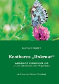 Cover-Bild zum Titel 'Kostbares Unkraut' von 'Gerhard Müller'