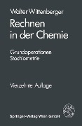 Cover-Bild zum Titel 'Rechnen in der Chemie' von 'Walter Wittenberger'