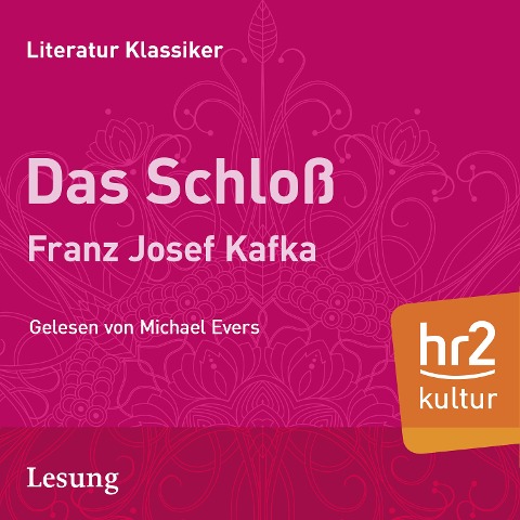 Das Schloß - Franz Kafka