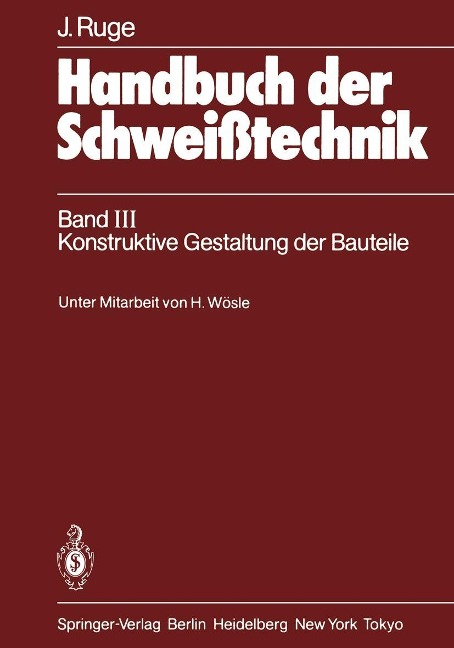 Handbuch der Schweißtechnik - Jürgen Ruge