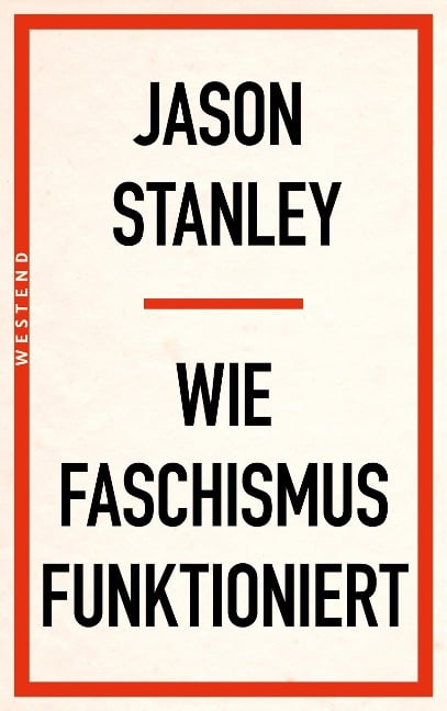 Wie Faschismus funktioniert - Jason Stanley