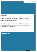 Cover-Bild zum Titel 'Das Deutsche Kaiserreich in der ersten Globalisierungsphase' von ''