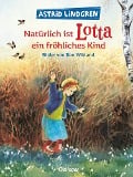 Cover-Bild zum Titel 'Natürlich ist Lotta ein fröhliches Kind' von 'Astrid Lindgren, Ilon Wikland'