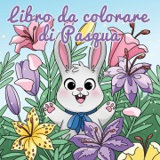 Cover-Bild zum Titel 'Libro da colorare di Pasqua' von 'Young Dreamers Press, Tbd'