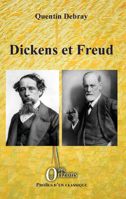 Dickens et Freud - Debray Quentin Debray