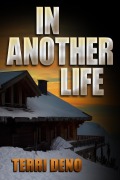 Cover-Bild zum Titel 'In Another Life' von 'Terri Deno'