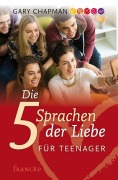Cover-Bild zum Titel 'Die fünf Sprachen der Liebe für Teenager' von 'Gary Chapman'