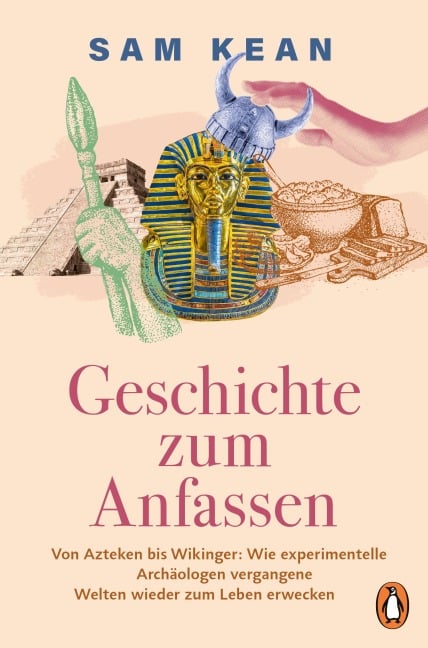 Geschichte zum Anfassen - Sam Kean