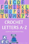 Cover-Bild zum Titel 'Crochet Letters A-Z - Written Crochet Pattern' von 'Teenie Crochets'