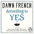Cover-Bild zum Titel 'According to Yes' von 'Dawn French'