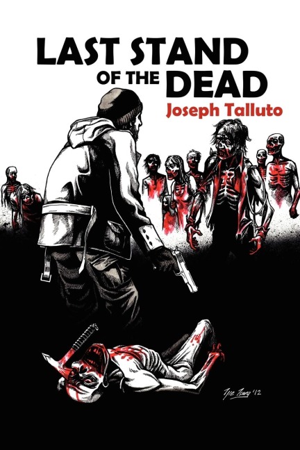 Last Stand of the Dead - Joseph Talluto