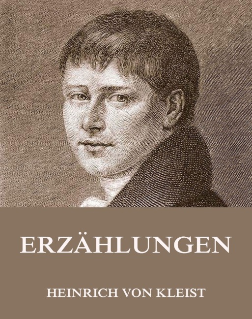 Erzählungen - Heinrich von Kleist