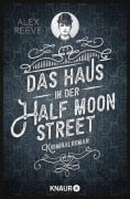 Cover-Bild zum Titel 'Das Haus in der Half Moon Street' von 'Alex Reeve'