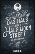 Cover-Bild zum Titel 'Das Haus in der Half Moon Street' von 'Alex Reeve'