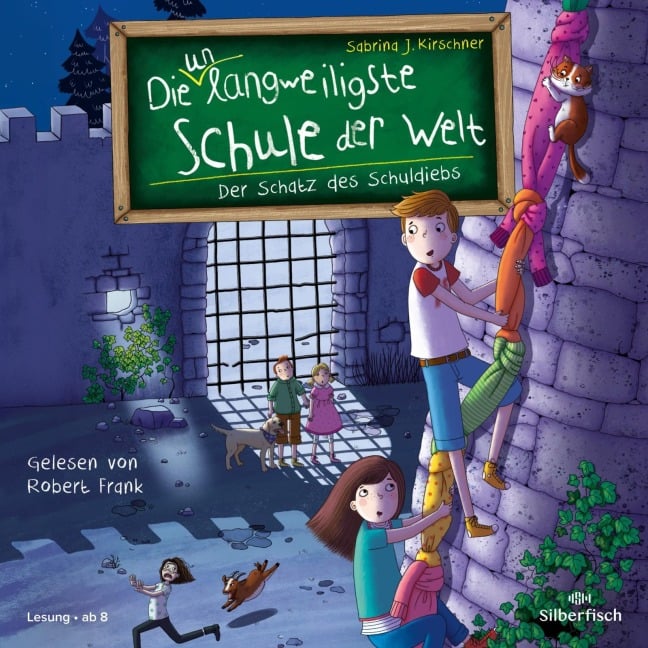 Die unlangweiligste Schule der Welt 10: Der Schatz des Schuldiebs - Sabrina J. Kirschner