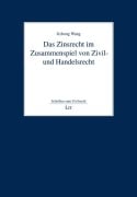 Cover-Bild zum Titel 'Das Zinsrecht im Zusammenspiel von Zivil- und Handelsrecht' von 'Jizhong Wang'