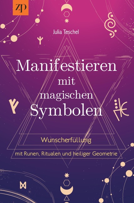 Manifestieren mit magischen Symbolen - Julia Teschel